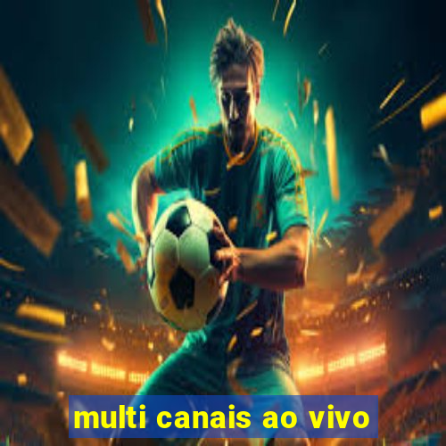 multi canais ao vivo